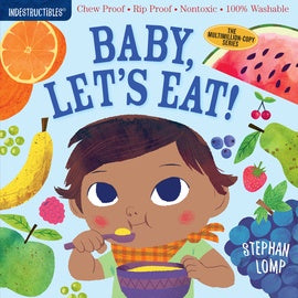 INDESTRUCTIBLES BABY LET'S EAT!