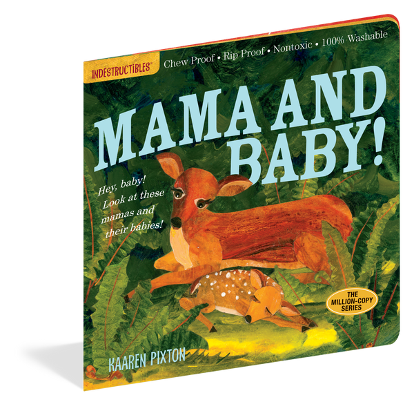 INDESTRUCTIBLES: MAMA AND BABY