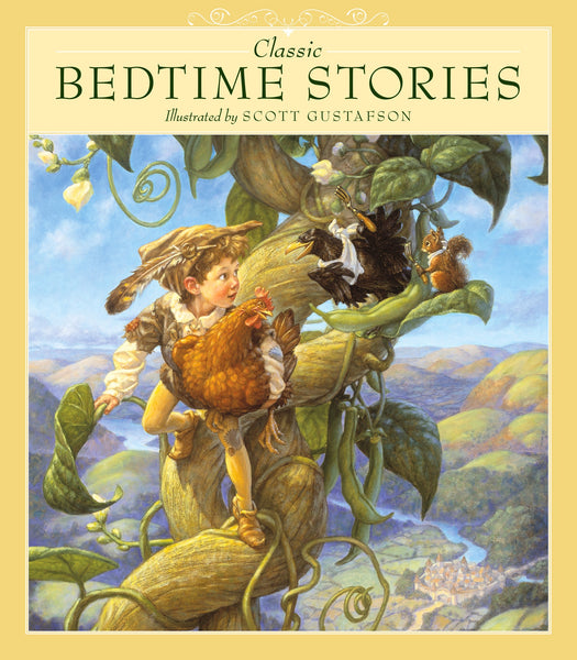 CLASSIC BEDTIME STORIES, SCOTT GUSTAFSON, CHILDRENS BOOKS, JACK AND THE BEAN STALK, GAGA FOR KDIS, KIDS BOOKS, STORY BOOK